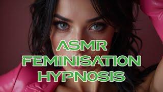 Feminisation ASMR Hypnosis MTF M2F