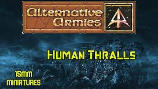 Hordes of The Future Human Thralls 15mm Miniatures by Alternative Armies Review