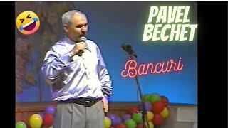 Pavel Bechet. EXCLUSIV #bancuri