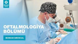 Bonum Medicalın Oftalmologiya Bölümü