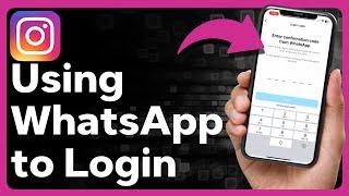 How To Login To Instagram Using WhatsApp