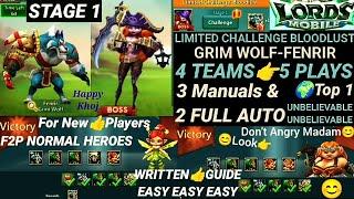 Limited challenge bloodlust stage 1: Lords mobile Grim Wolf|Manual/Full AUTO5 Teams