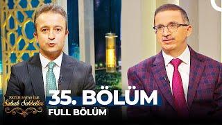 Fatih Savaş İle Sabah Sohbetleri 35. Bölüm | Prof. Dr. Casim Avcı