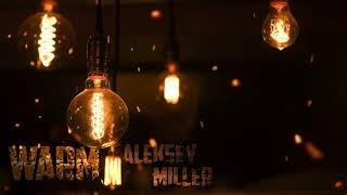 [FREE BEAT] Aleksey Miller - Warm (Бит, Минус, для РЕПА)