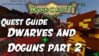 Dwarves and Doguns Part 2 - Quest Guide [Updated] | Wynncraft