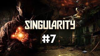 Прохождение Singularity - Часть 7: Путь к печи