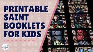 Printable Monthly Saint Studies for Catholic Kids