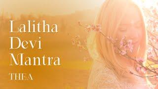 Thea Mantra | Lalitha Devi Mantra (Official Music Video)