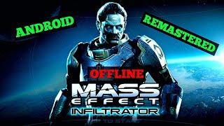 MASS EFFECT INFILTRATOR ANDROID GAMEPLAY REMASTERED SUPPORTS ANDROID 11 AND BELOW