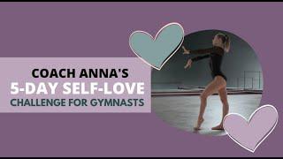 Welcome to the 5 Day Self-Love Challenge For Gymnasts