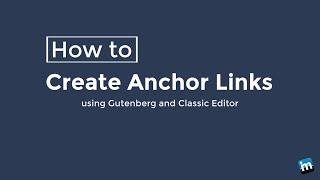 How to Easily Create Anchor Links in WordPress (including Gutenberg)