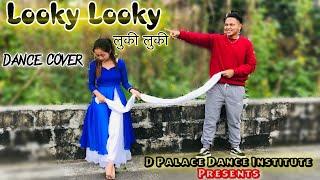 Looky Looky | Almoda || Dance Cover  || D Palace Dance Institute