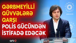 SON DƏQİQƏ! Gürcüstanda vəziyyət gərginləşdi: Kobaxidze güc strukturlarına tapşırıq verdi - CANLI