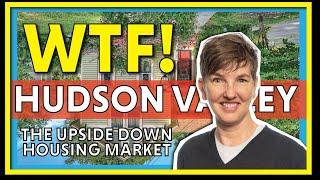 WHAT IS GOING ON!?!? Hudson Valley Real Estate Market | Moving to the Hudson Valley