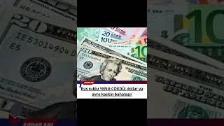 Rus rublu YENƏ ÇÖKDÜ dollar və avro kəskin bahalaşı