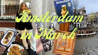 Amsterdam in March Vlog | the hoxton hotel, dutch food, sightseeing, van gogh museum