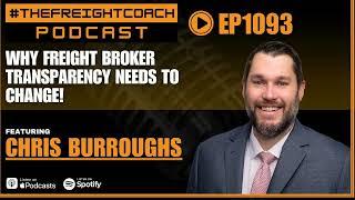 1093. #TFCP - Why Freight Broker Transparency Needs To Change!