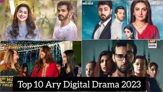 Top 10 Ary Digital Drama 2023 | Best Pakistani Drama | New Pakistani dramas