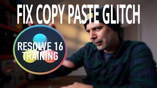 HOW TO FIX THE COPY PASTE BUG IN RESOLVE 16, 17, 18 and 19