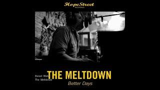 The Meltdown - Sweet Water