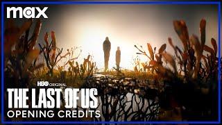 The Last of Us | Opening Credits | Max