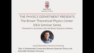 Quantum Theory & Indivisible Stochastic Processes, Jacob Barandes at Brown University's IDEA Seminar