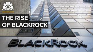 How BlackRock Became The World's Largest Asset Manager