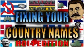 FIXING YOUR COUNTRY NAMES - Hearts of Iron 4 Edition (HOI4)