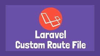 How to add a custom route file in Laravel?