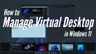 How to Manage Virtual Desktop in Windows 11