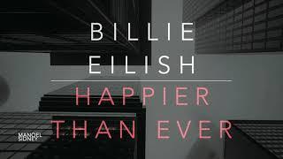 Billie Eilish - Happier Than Ever (Lyrics/Tradução/Legendado)(HD)