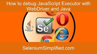 How to Debug WebDriver JavascriptExecutor in Java