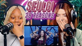 SEULGI 슬기 '28 Reasons' MV reaction