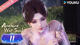 【Ancient War Soul】EP11 | Chinese Fantasy Anime | YOUKU ANIMATION