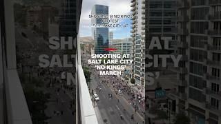 Shooting at Salt Lake City ‘No Kings’ march