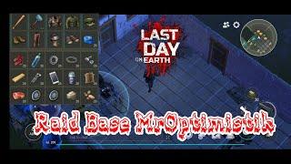 LDOE Raid Base MrOptimistik | Last Day on Earth