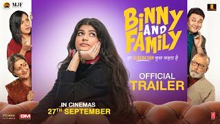 Binny And Family | Official Trailer | Pankaj Kapur, Anjini Dhawan, Rajesh K | 27 September