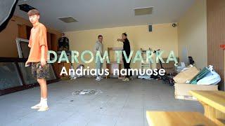 Darom Tvarką Andriaus Namuose | AIVARAS