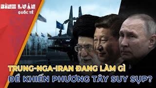 Trung-Nga-Iran đang làm gì để khiến phương Tây suy sụp? | PHÂN TÍCH