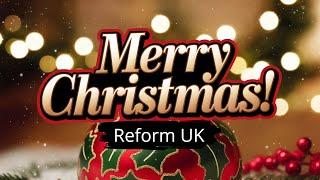 Reform UK’s Festive Cheers – Wishing You a Merry Christmas!