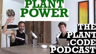 PLANT POWER w/ Tom Ellis || The Plant Code Podcast Episode 28