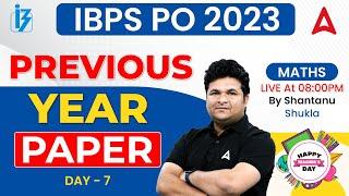 IBPS PO 2023 | IBPS PO Maths Previous Year Paper | Maths by Shantanu Shukla