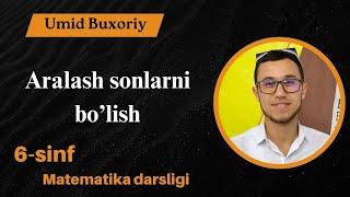 Aralash sonlarni bo'lish