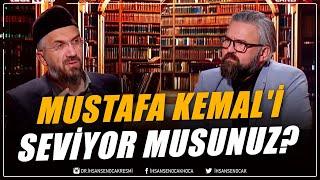 Mustafa Kemal'i Seviyor Musunuz? | İhsan Şenocak