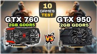 GTX 760 vs GTX 950 | 10 Games Test | Which Is Good ?