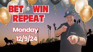 Bet-Win-Repeat with Detroit Lenny Picks and Parlays Monday 12/9/24