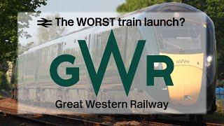 The WORST new train launch? | The History of Great Western Railway | Western Operators #4 - GWR