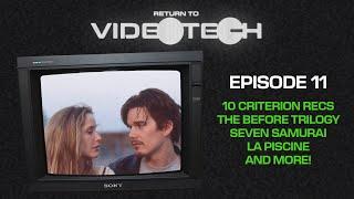 10 Criterion Collection recommendations & The Before Trilogy | Return to VIDEOTECH EP11
