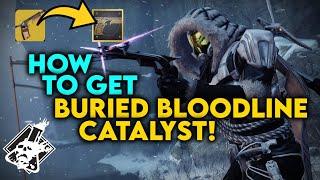 Destiny 2 - How to get Buried Bloodline Catalyst