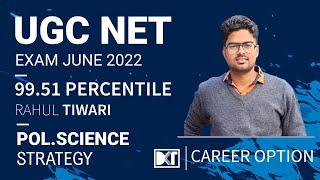 NET Exam | Political Science | Strategy To Get JRF In First Attempt | By Rahul Tiwari, 99.51 %ile
